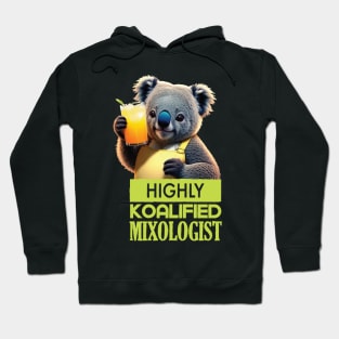 Just a Highly Koalified Mixologist Koala 2 Hoodie